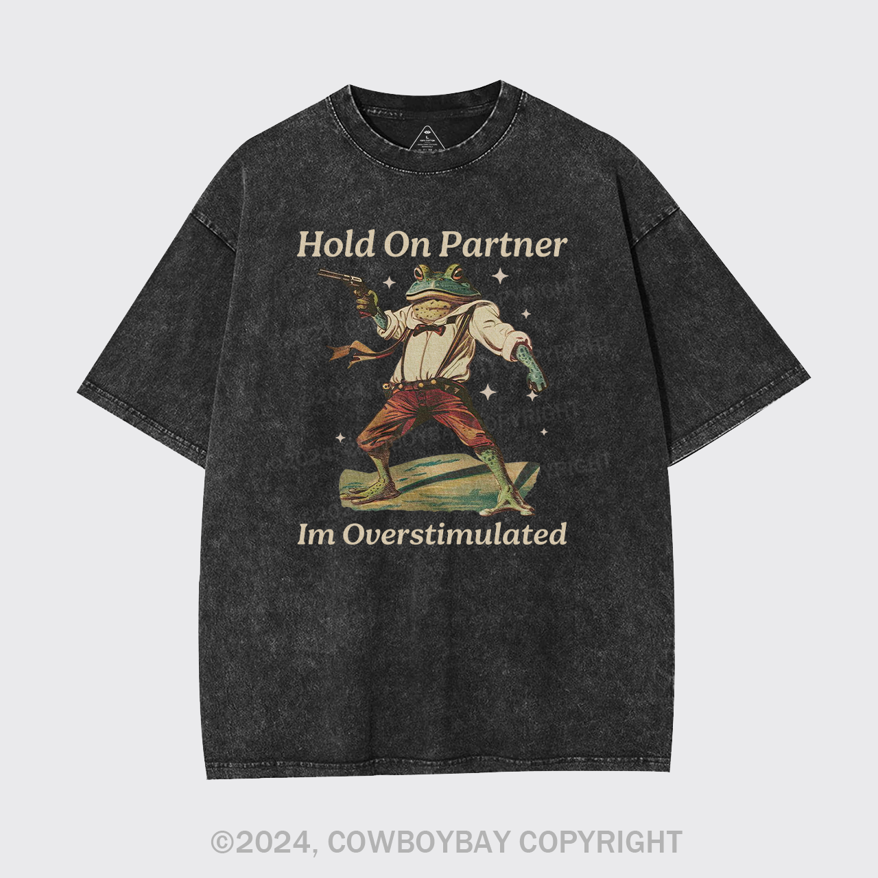 Hold On Partner Im Overstimulated Garment-dye Tees