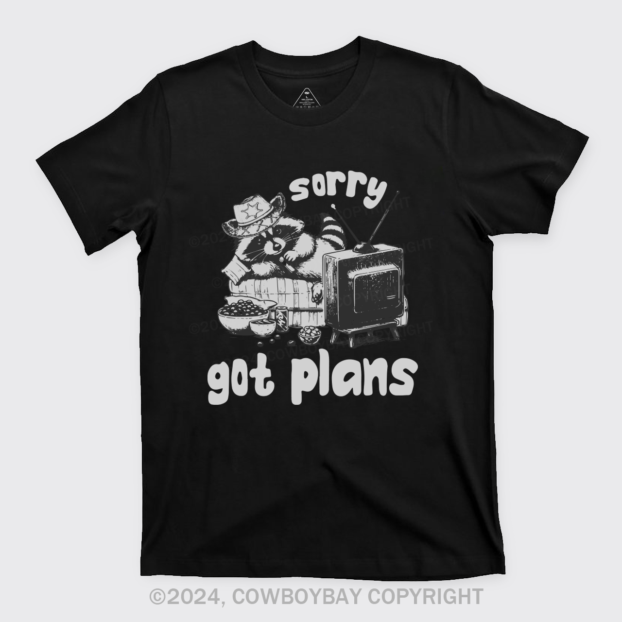 Sorry Got Plans T-Shirts