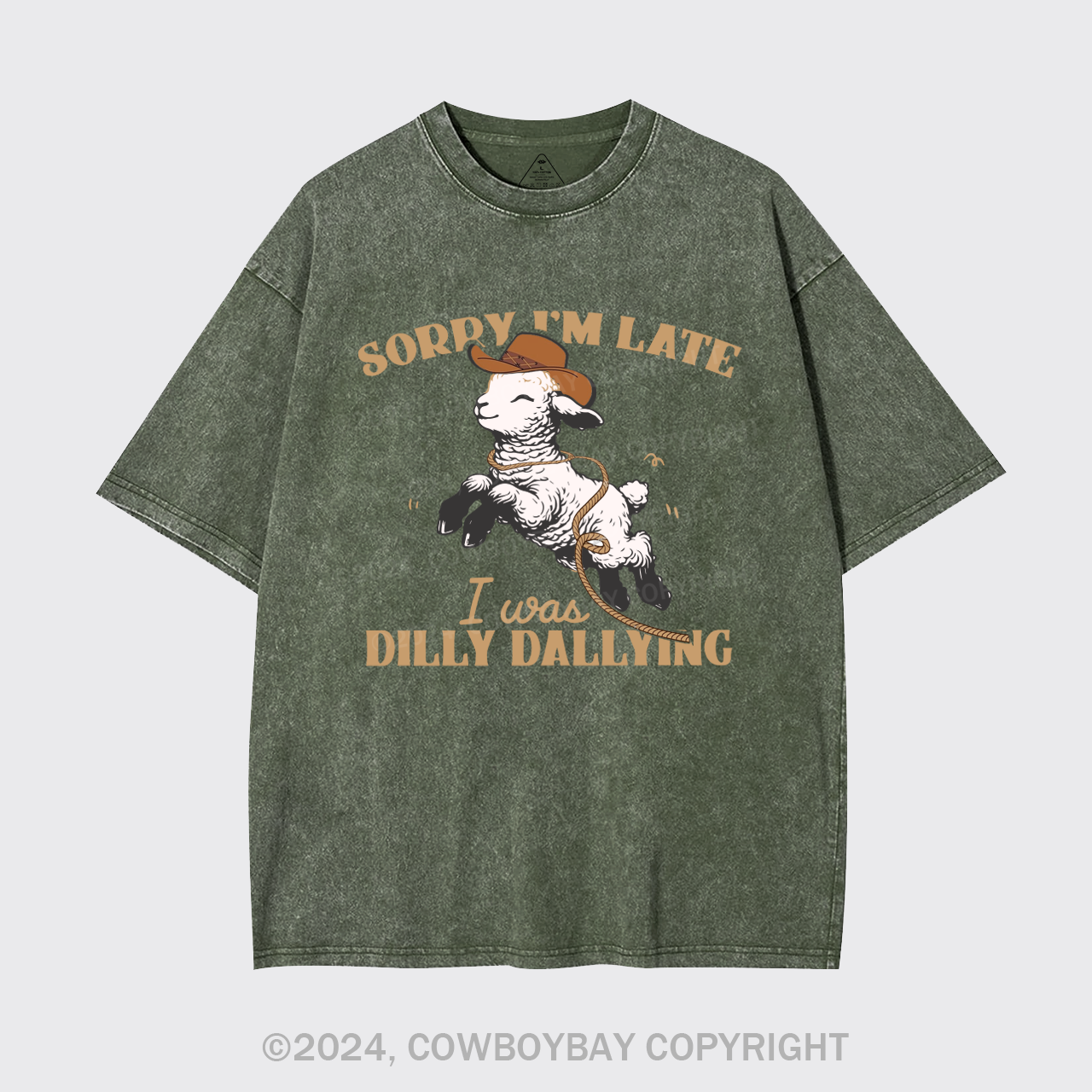 Sorry I'm Late I Was Dilly Dallying Garment-dye Tees