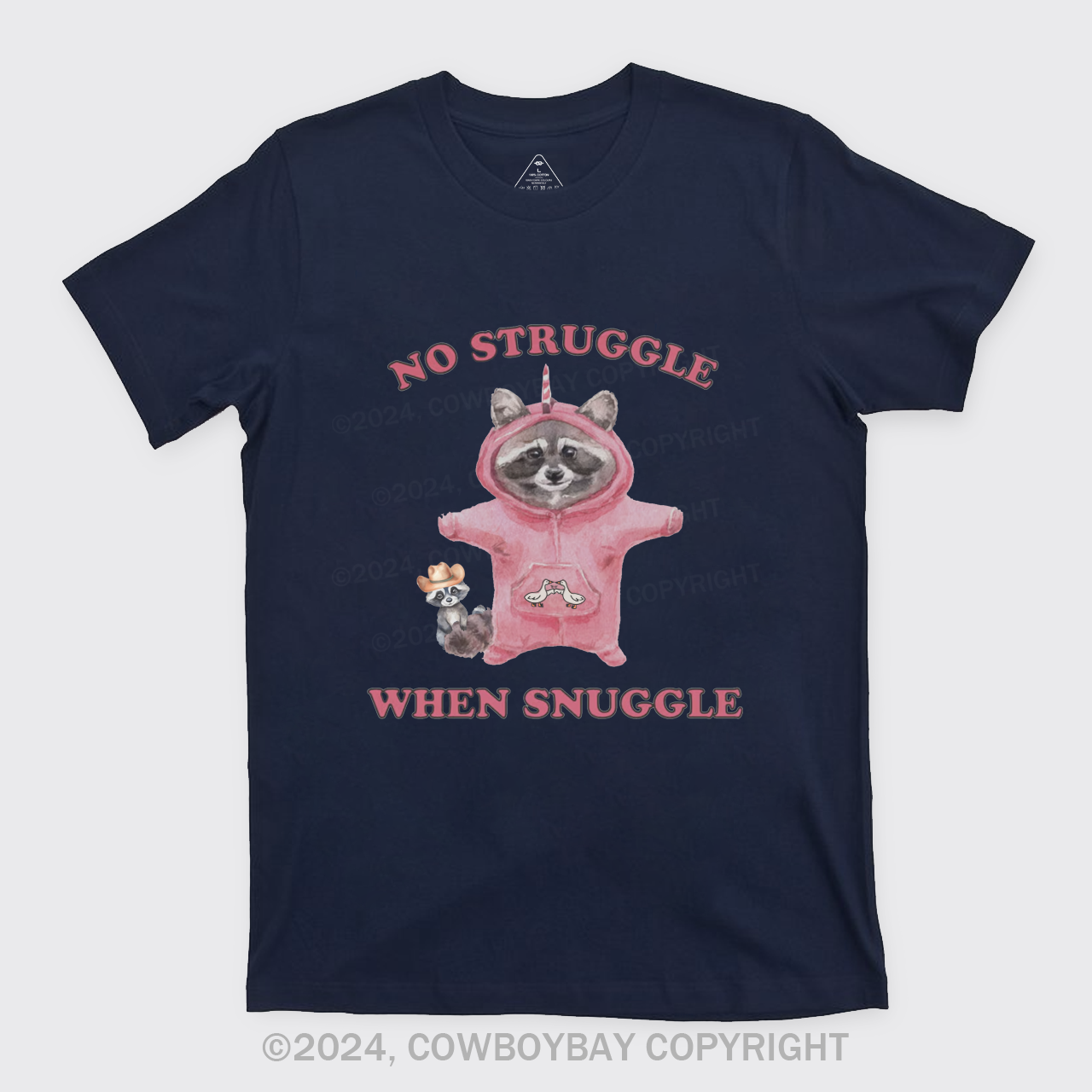 No Struggle When Snuggle T-Shirts