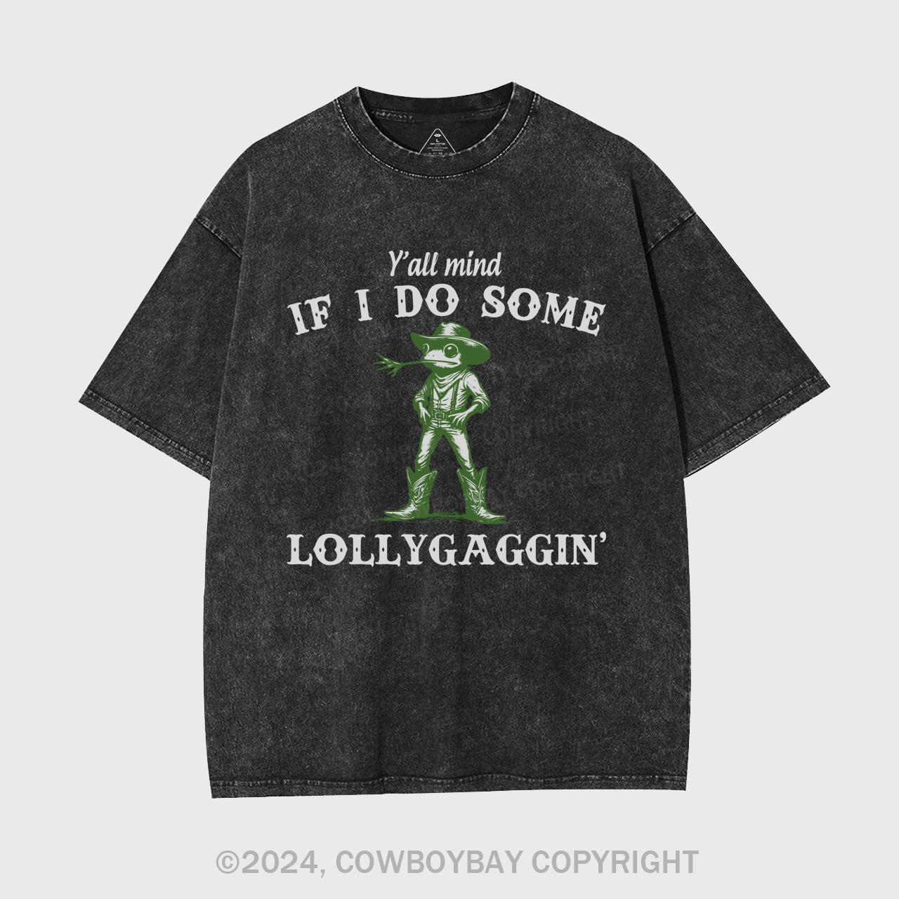 Y'all Mind If I Do Some Lollygagging Garment-dye Tees