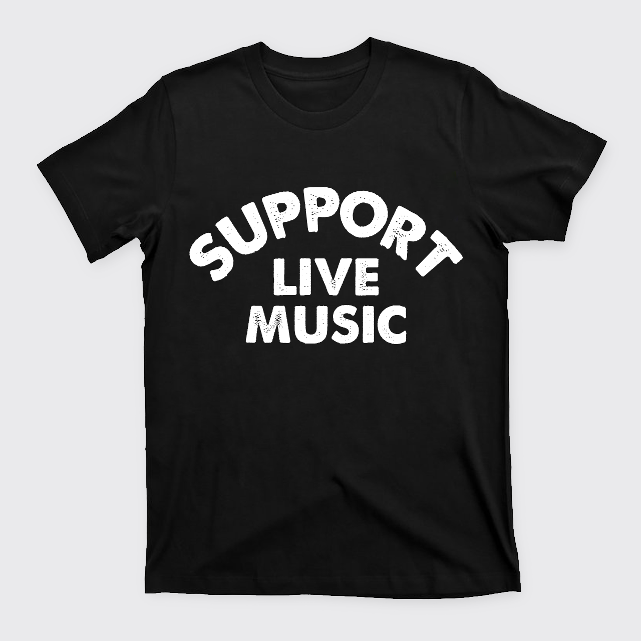Support Live Music T-Shirts