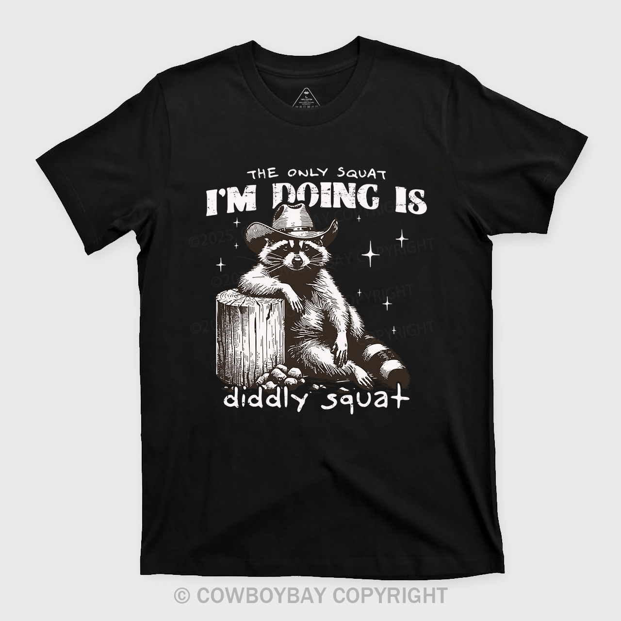 The Only Squat I'm Doing Is Diddly Squat T-Shirts