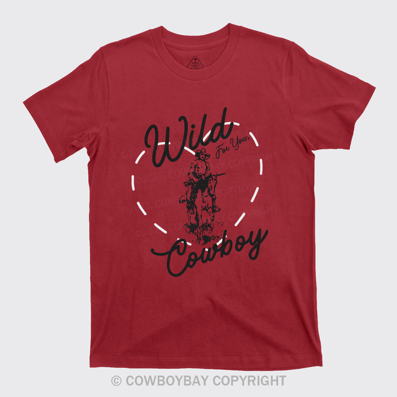 Wild For You Cowboy T-Shirts