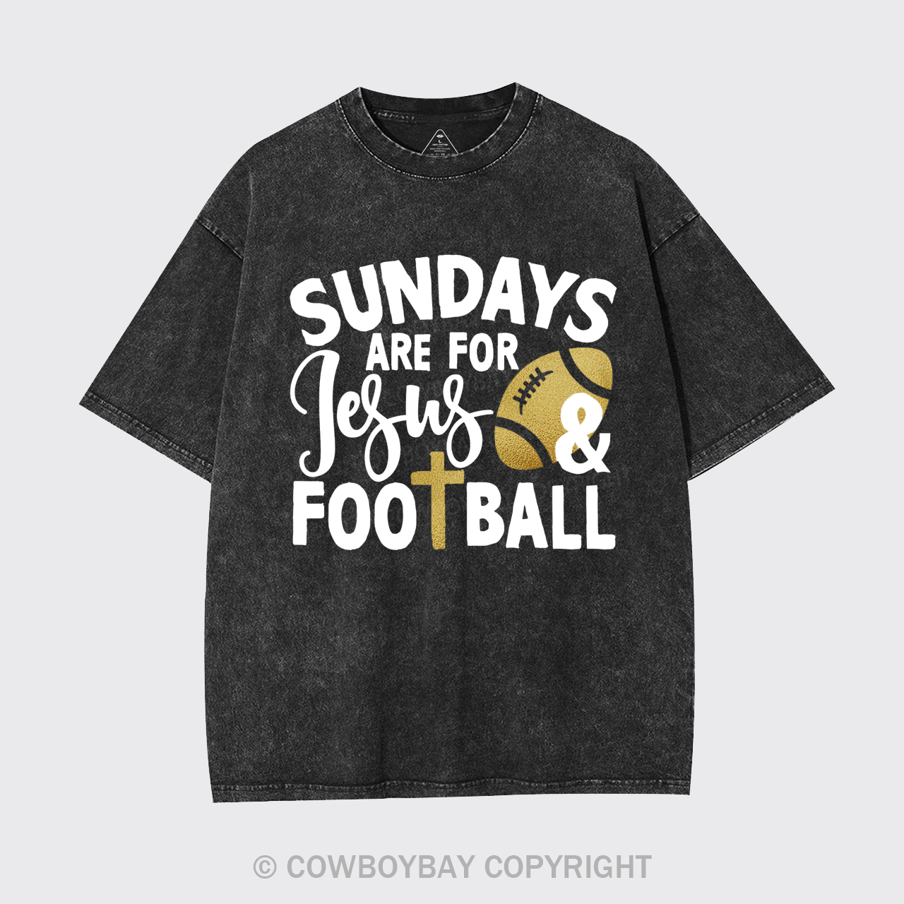Sundays Are For Jesus & Football Garment-dye Tees