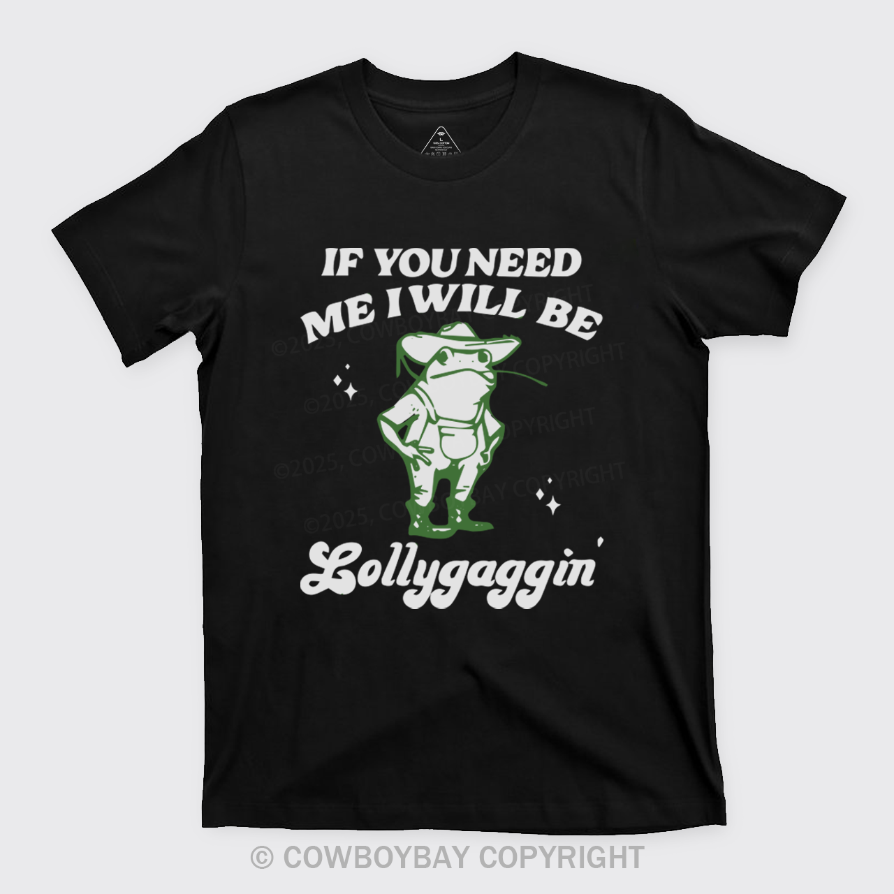 If You Need Me I Will Be Lollygaggin' Retro Frog T-Shirts