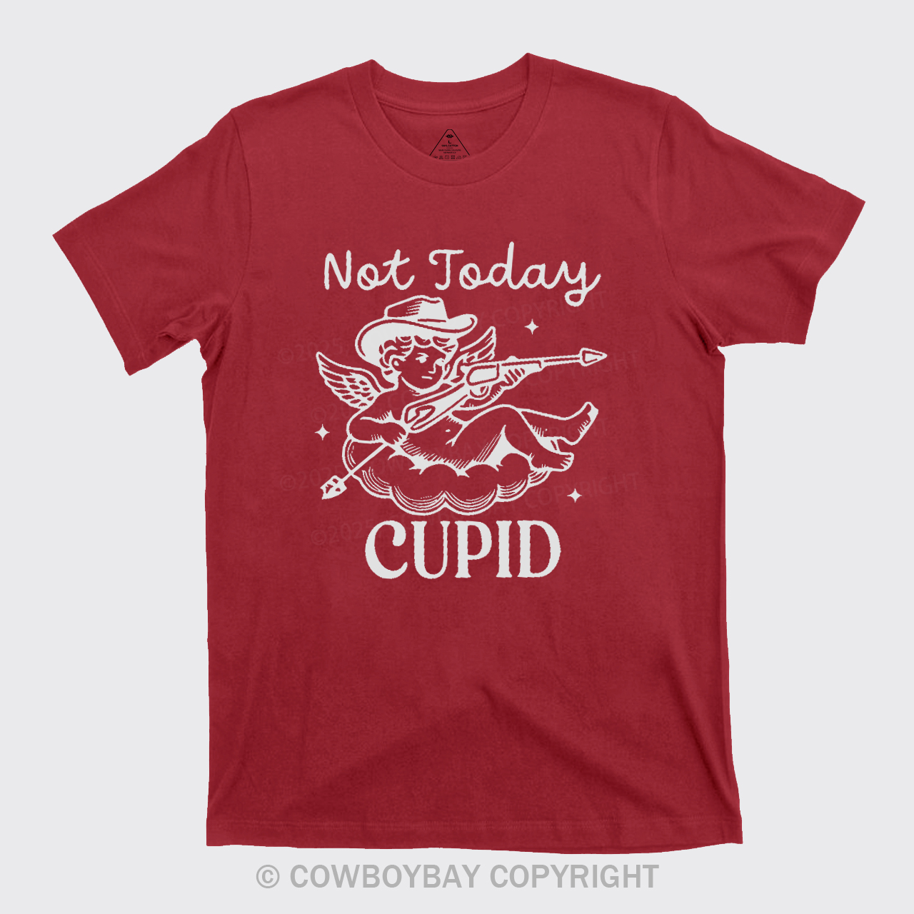 Not Today Cupid T-Shirts