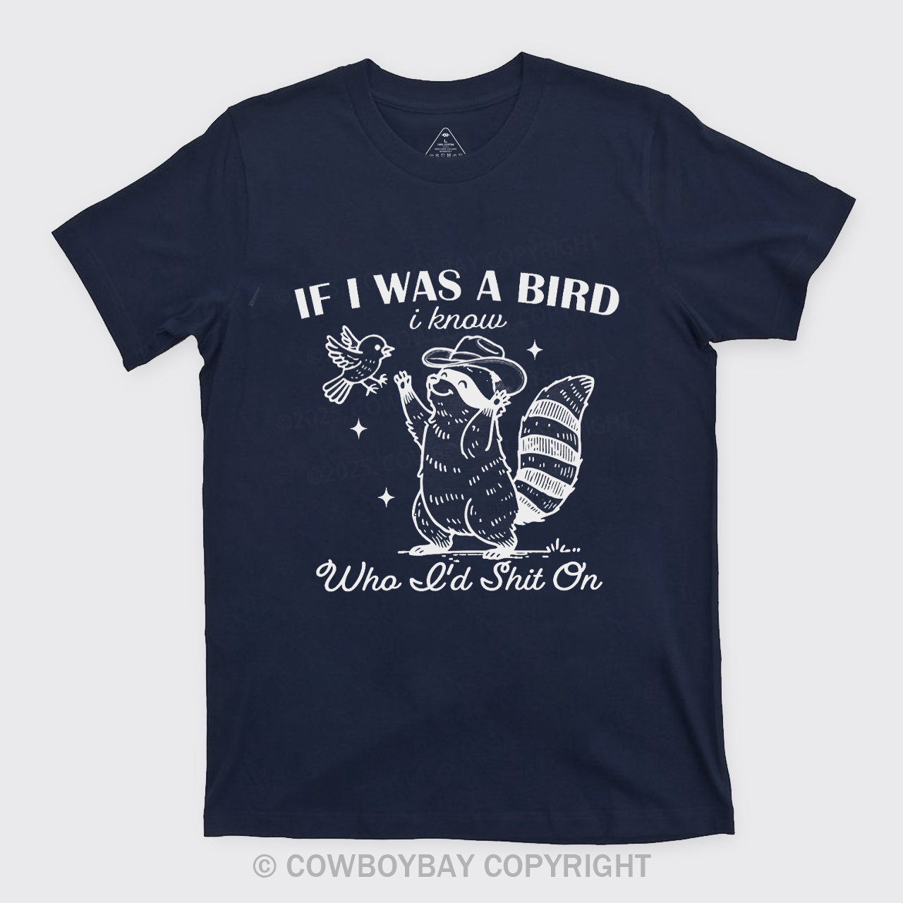 If I Was A Bird I Know Who I'd Shit On T-Shirts