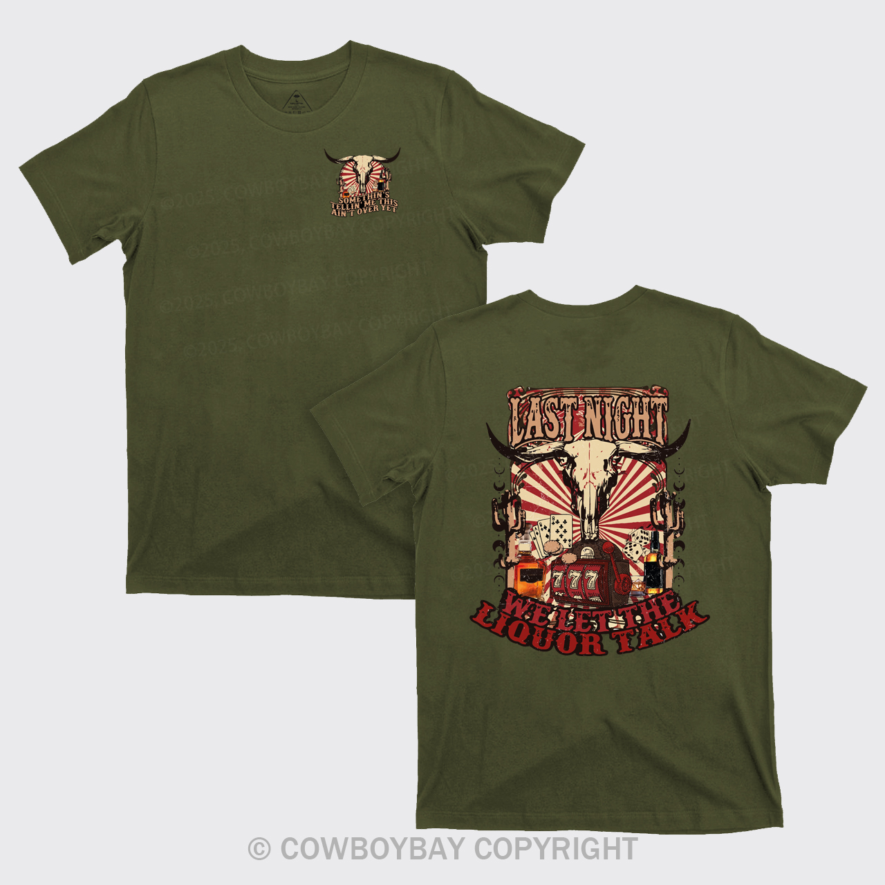 Last Night Welet The Liquor Talk Retro Cowboy T-Shirts