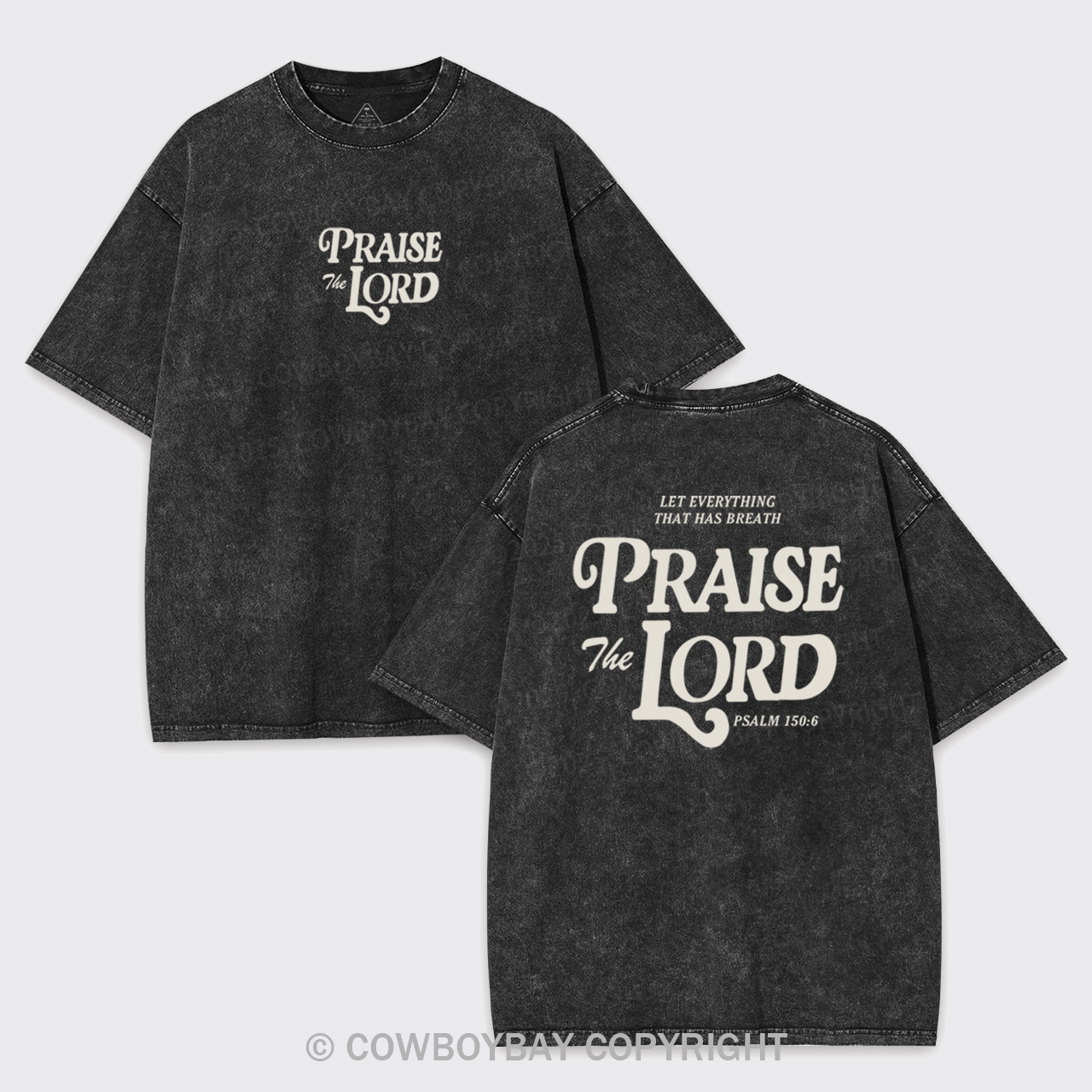 Praise The Lord Garment-dye Tees