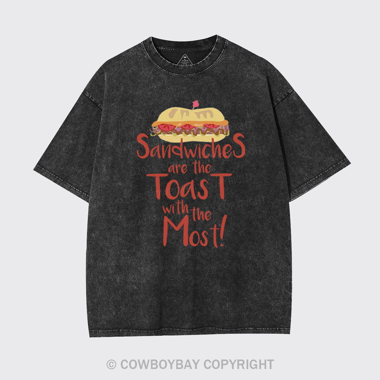 Sandwiches Are The Toast With The Most Garment-dye Tees