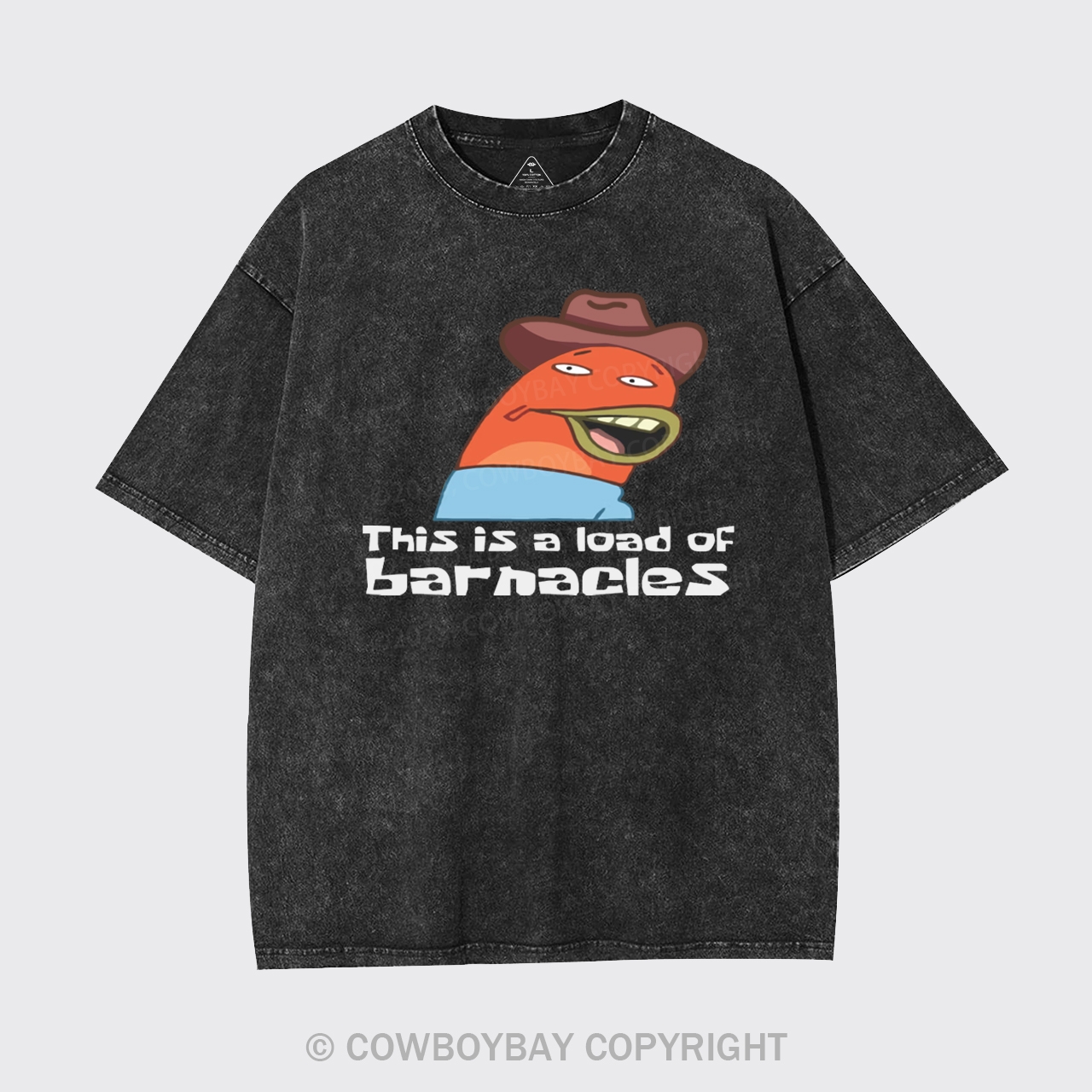 This Is A Load Of Barnacle Garment-dye Tees