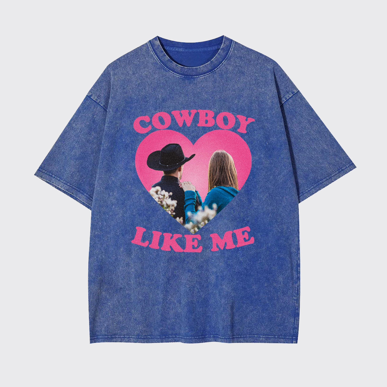 Customizable "Cowboy Like Me" Garment-dye Tees