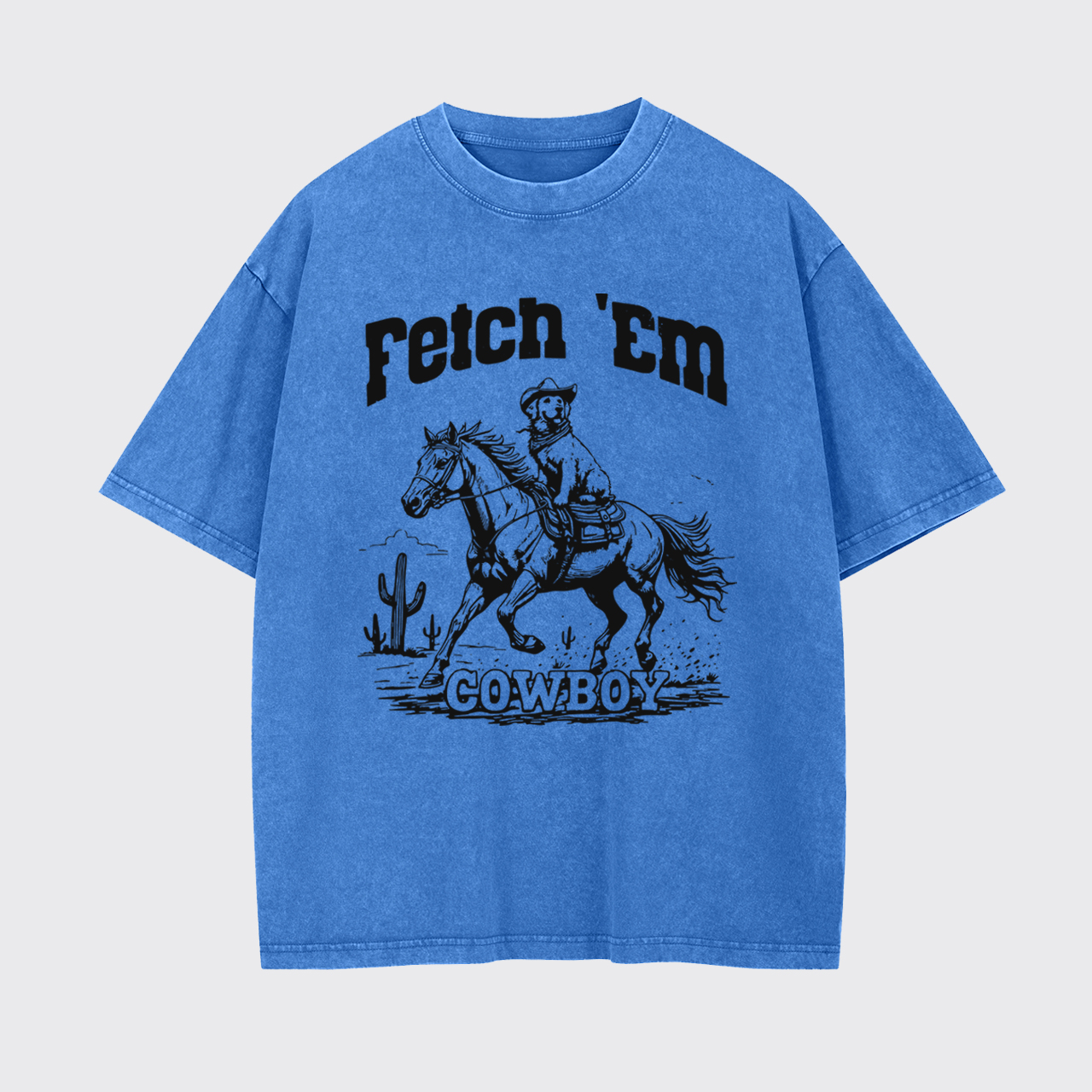 Fetch 'Em Cowboy Garment-dye Tees