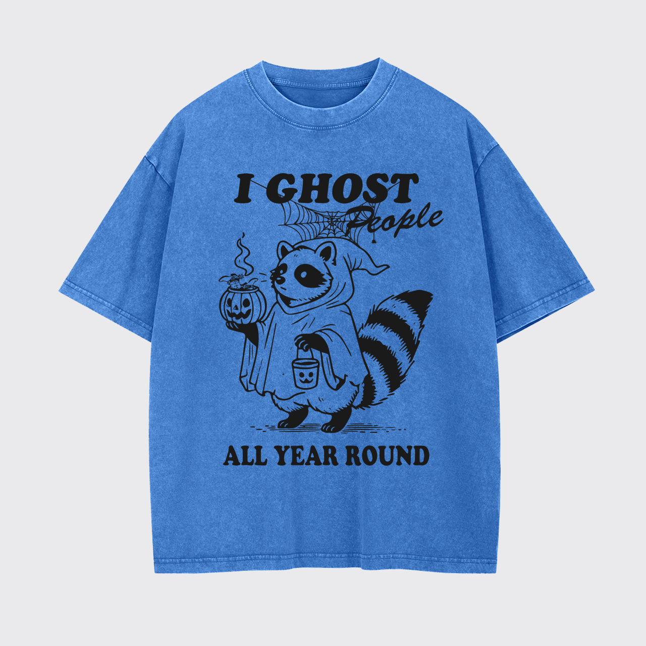 I Ghost People All Year Round Garment-dye Tees