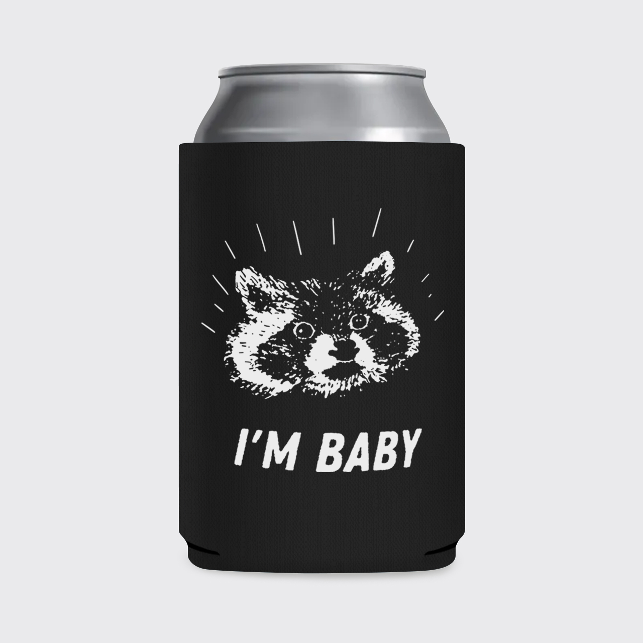 I'm Baby Raccoon Koozie
