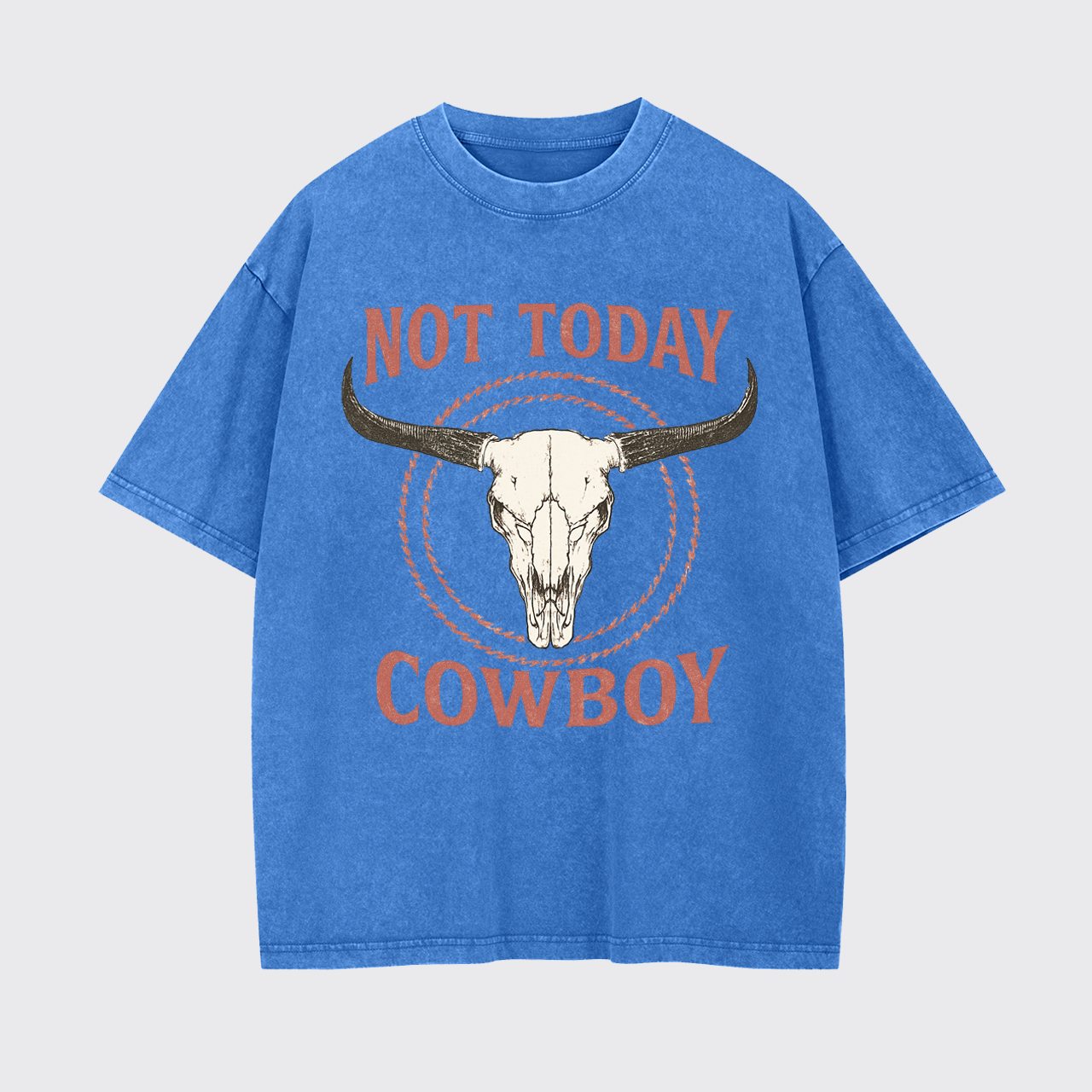 Not Today Cowboy Garment-dye Tees