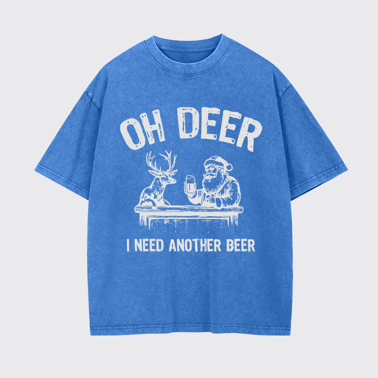 Oh Deer I Need Another Beer Garment-dye Tees