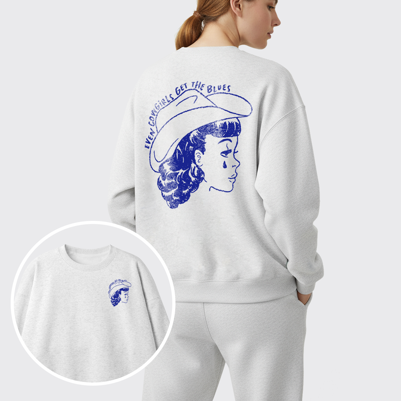 Fleece Even Cowgirls Get The Blues Sweatshirt
