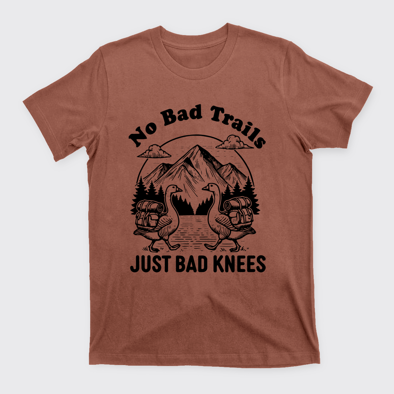 Hiking Goose-No Bad Trails Just Bad Knees T-Shirts