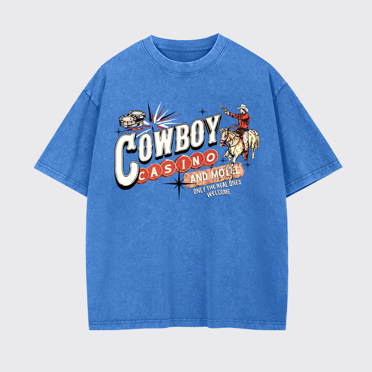 Cowboy Casino And Hotel Only The Real Ones Welcome Garment-dye Tees