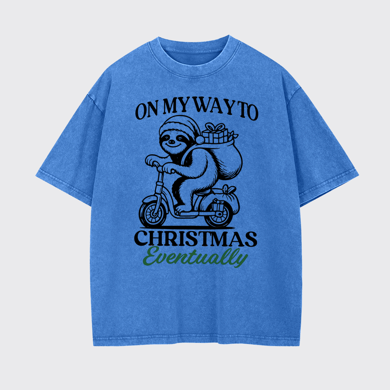 On My Way To Christmas Eventually Garment-dye Tees