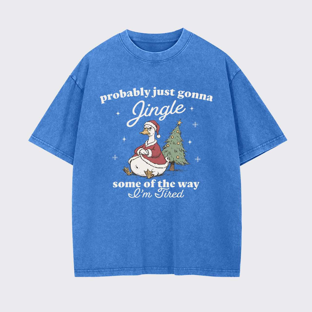 Funny Tired Christmas Goose Garment-dye Tees