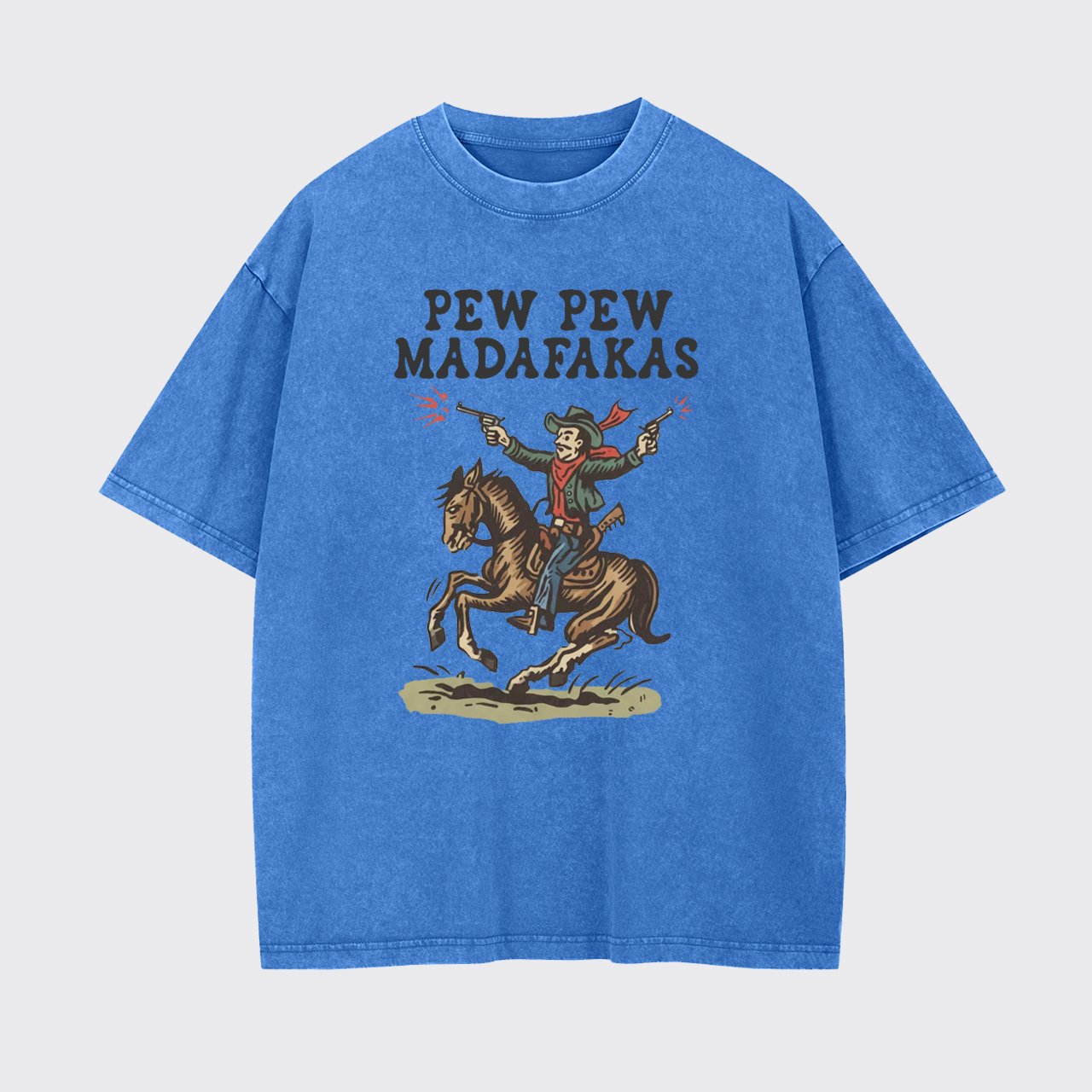 Pew Pew Madafakas Garment-dye Tees