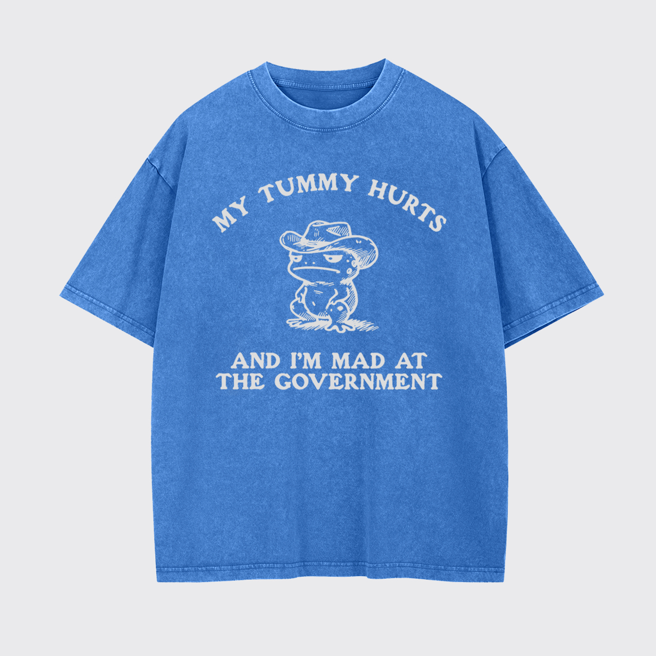 My Tummy Hurts Sarcastic Quote Garment-dye Tees