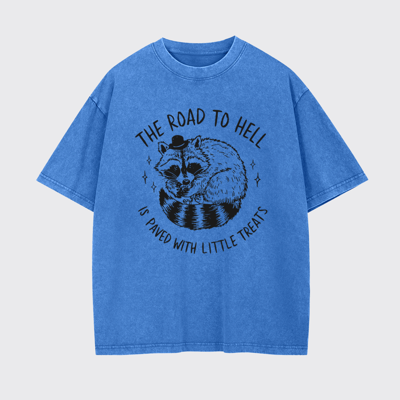 The Road To Hell Is Paved With Little Treats Garment-dye Tees