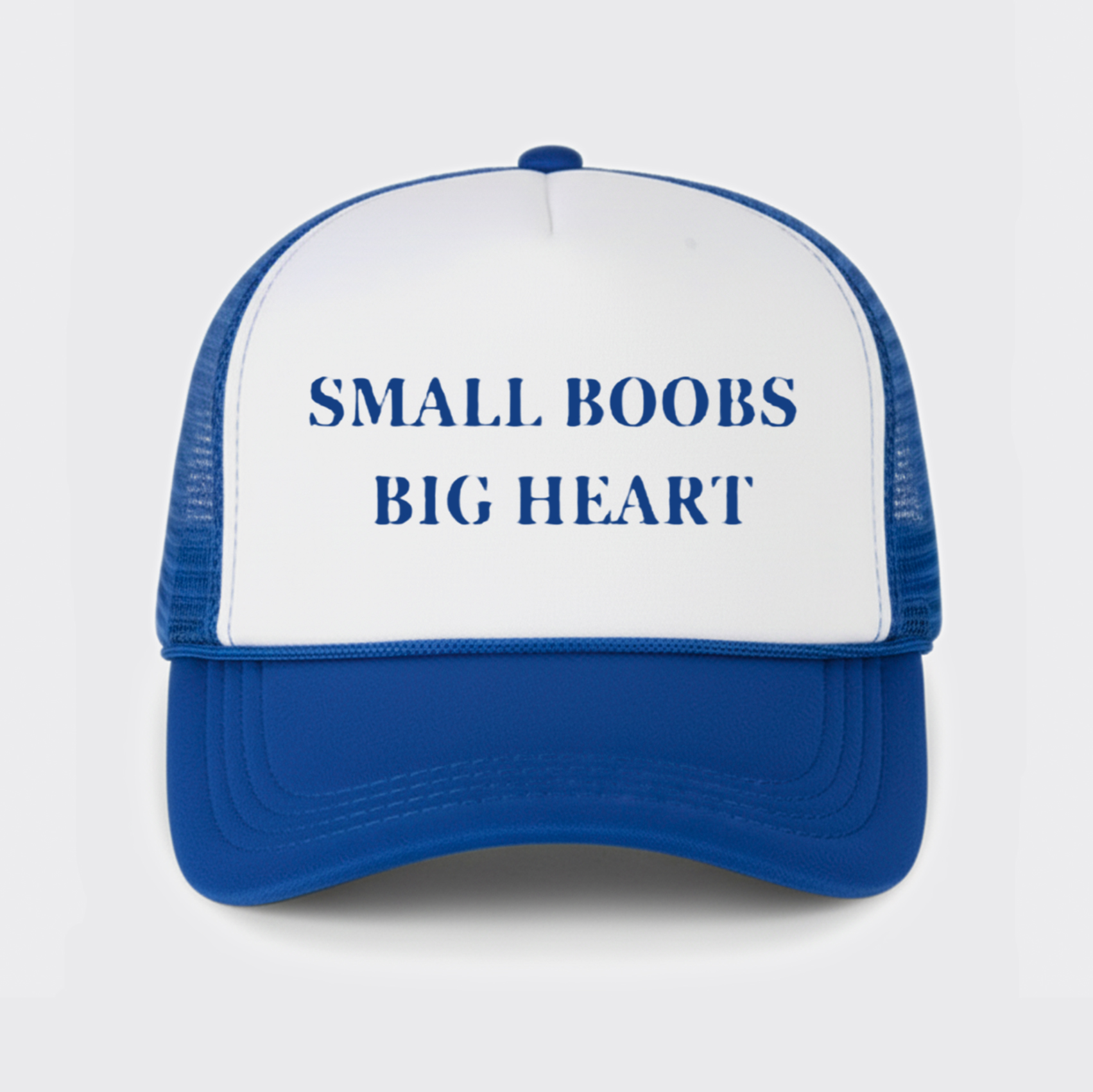 Small Boobs Big Heart Trucker Hat