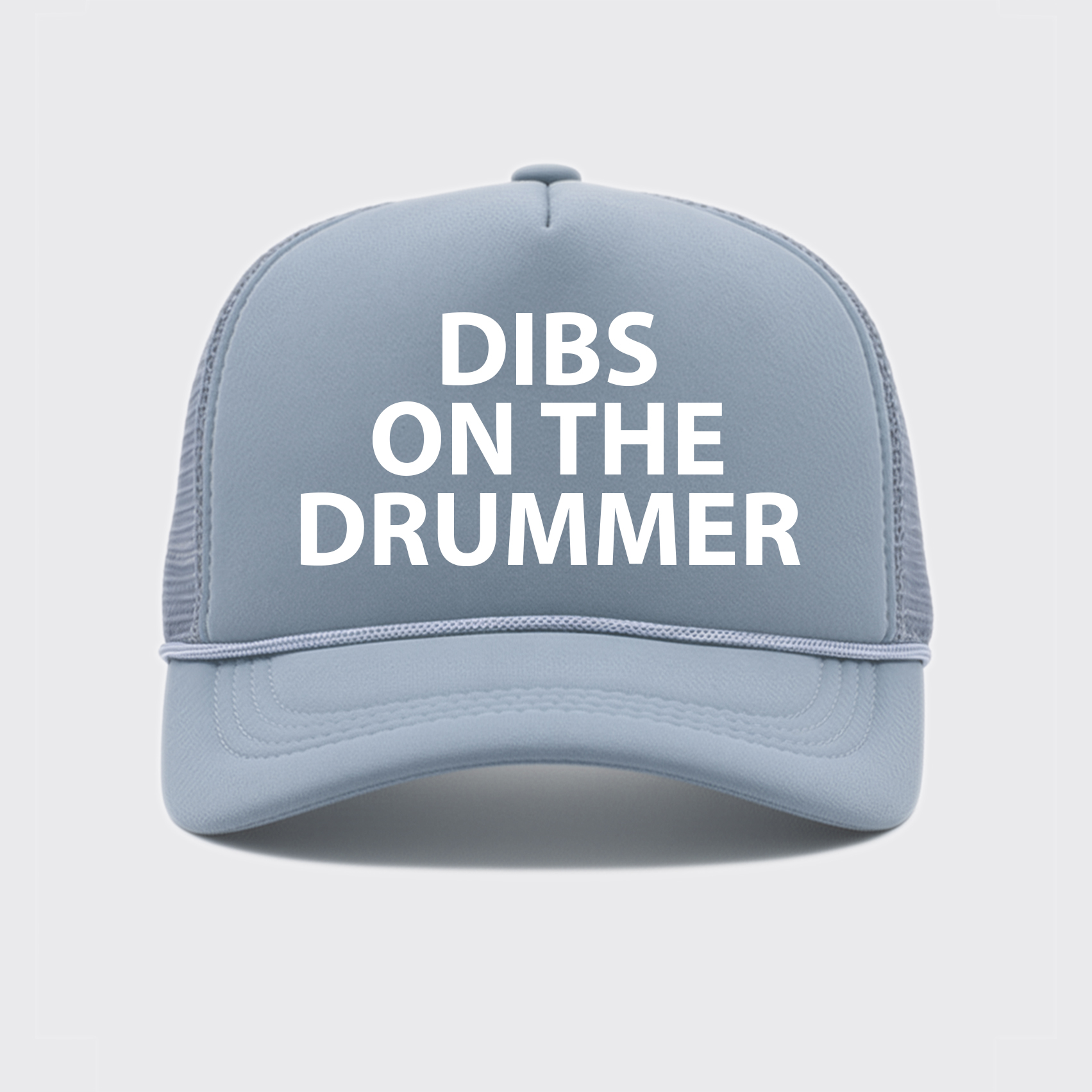 Dibs On The Drummer Trucker Hat