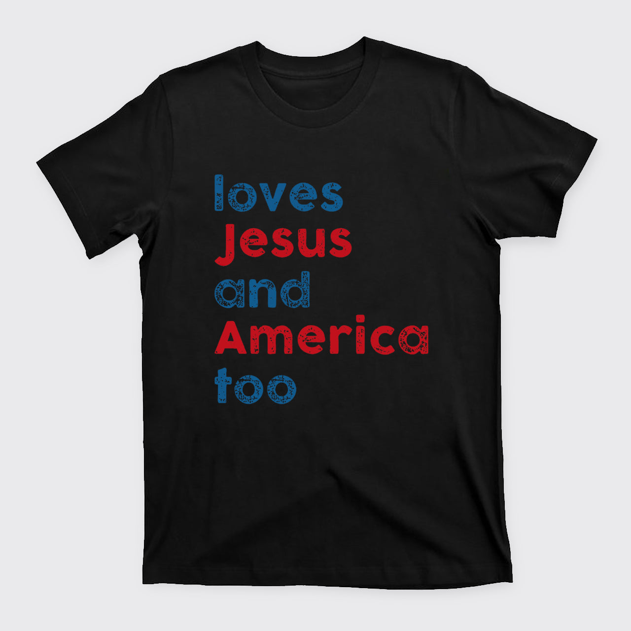 Patriotic Christian-Loves Jesus And America Too T-Shirts