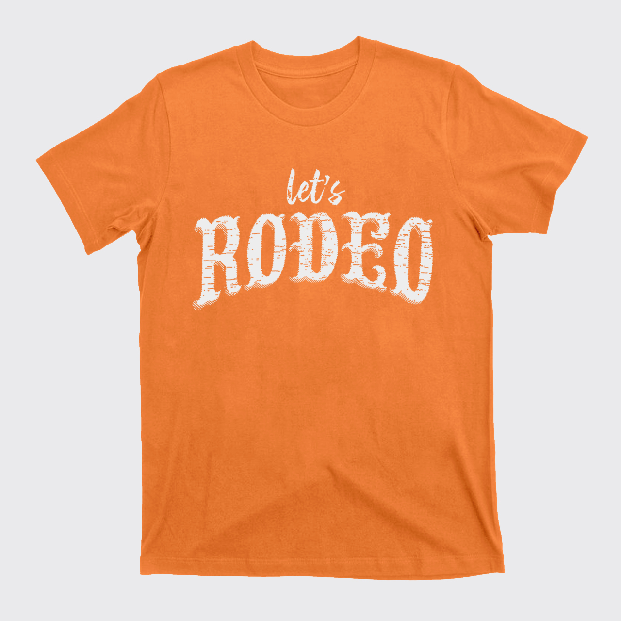 Let's Rodeo T-Shirts