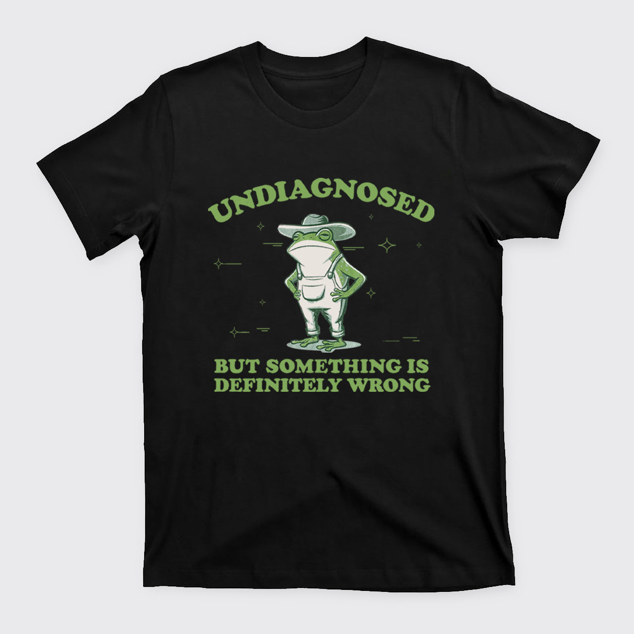 Funny Frog-Undiagnosed But Something Is Wrong T-Shirts