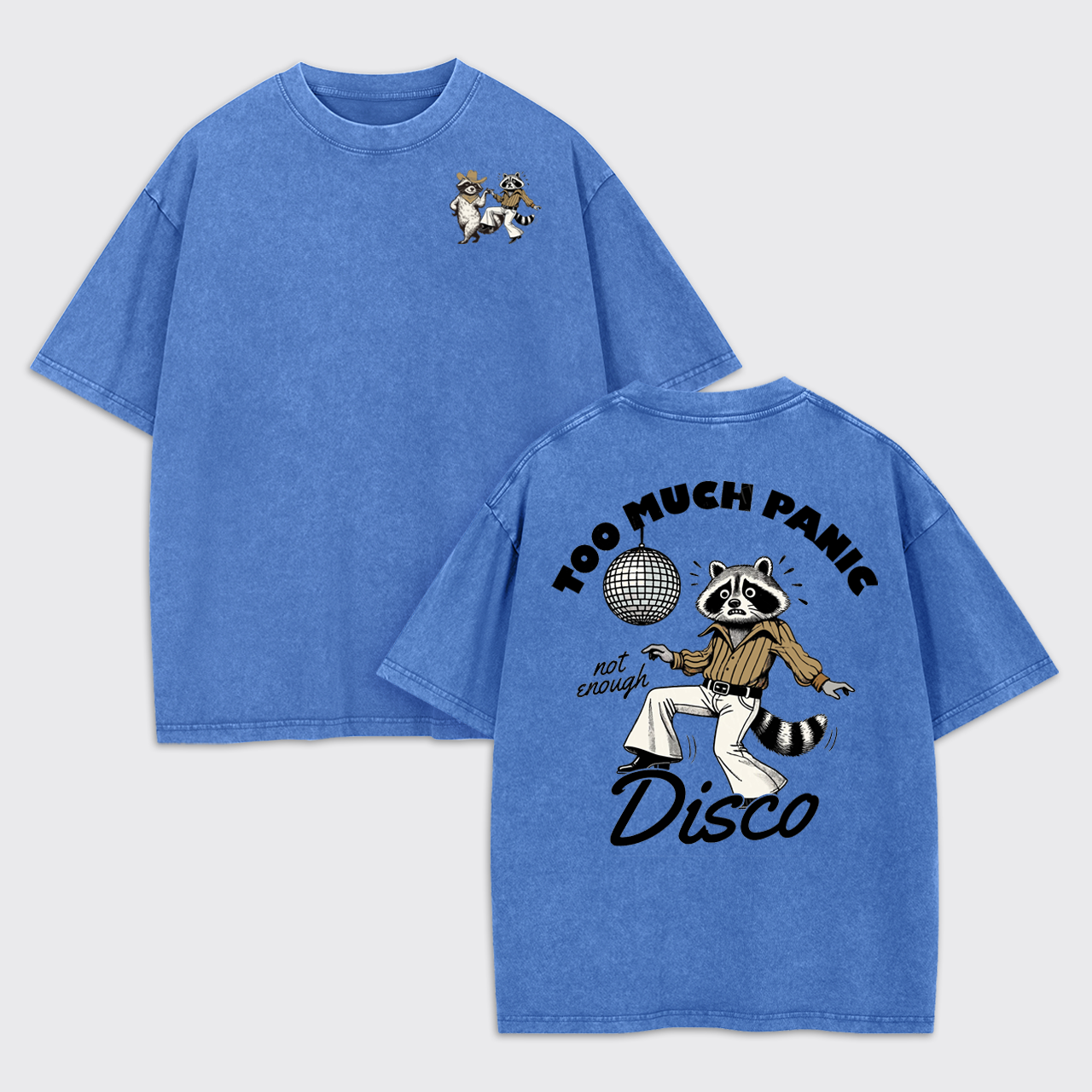 Too Much Panic Not Enough Disco Humor Garment-dye Tees