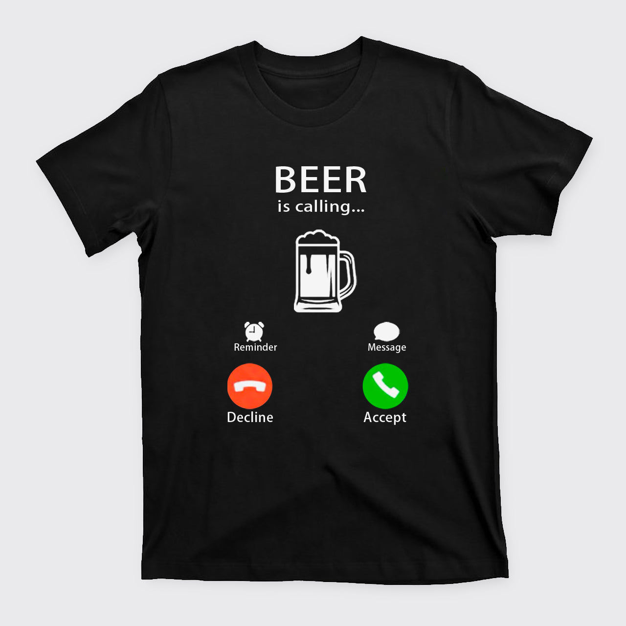 Custom Beer Is Calling T-Shirts