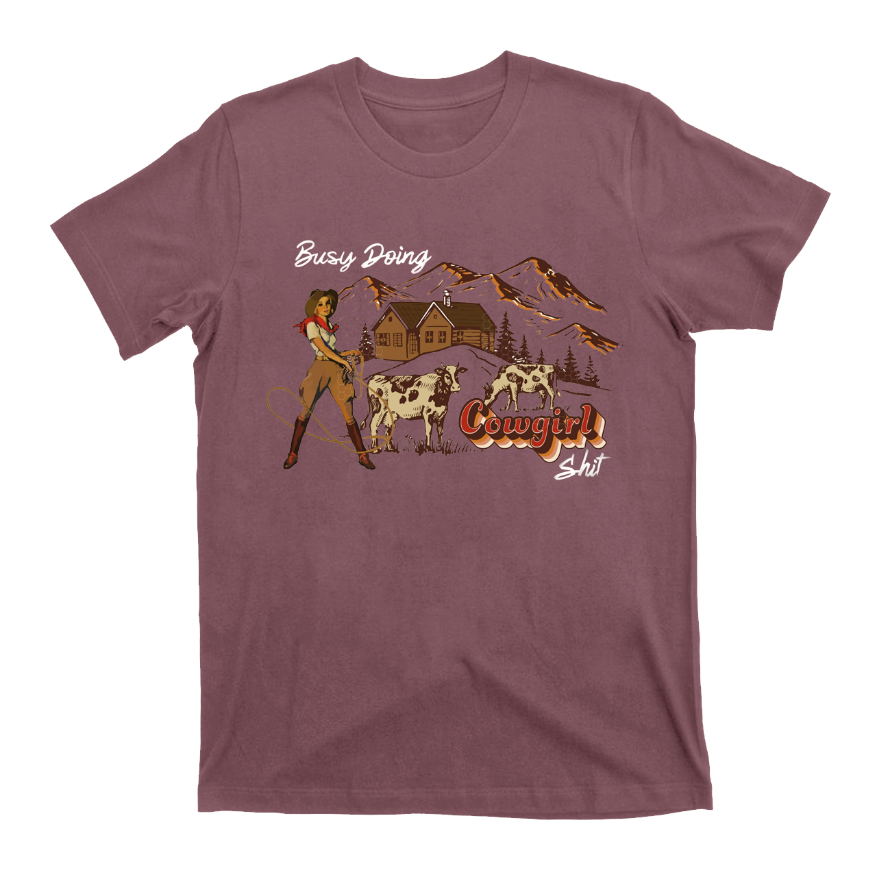 Cowgirl Busy Doing Cowgirl Sh*t  T-Shirts