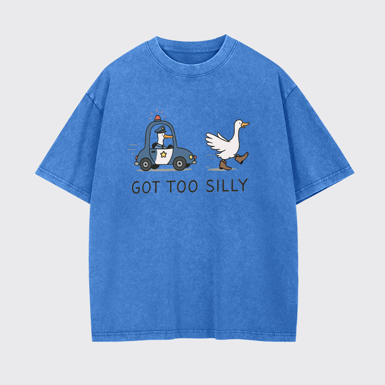 Funny Goose Got Too Silly Garment-dye Tees