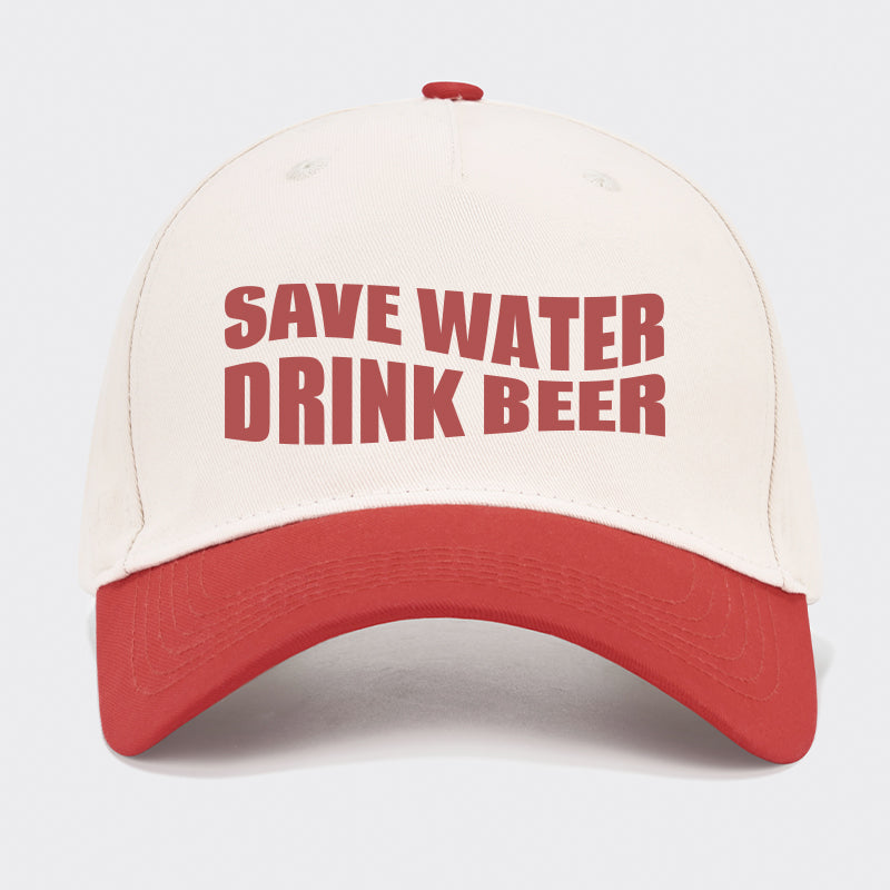 Save Water Drink Beer Baseball Cap