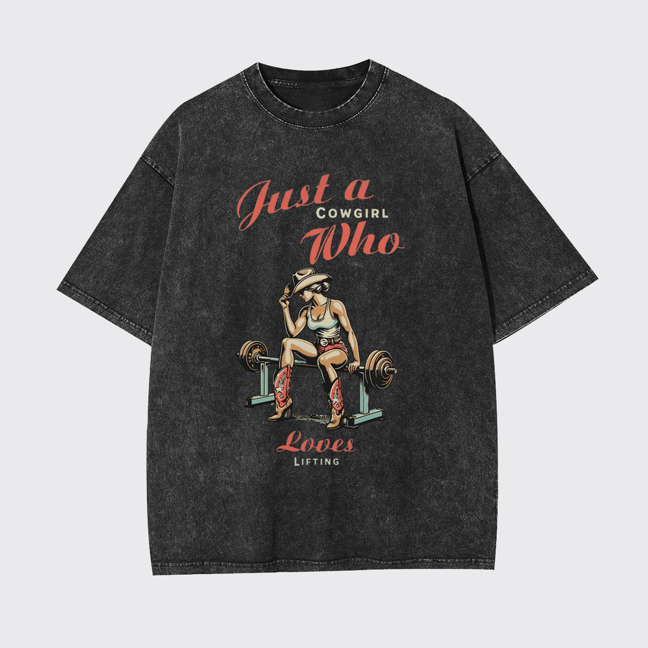 Just A Cowgirl Who Loves Lifting Garment-dye Tees
