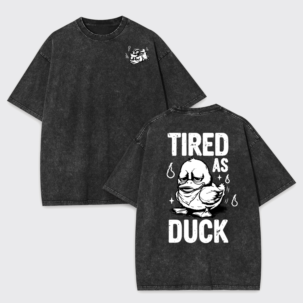 Funny Duck-Tired As Duck Garment-dye Tees