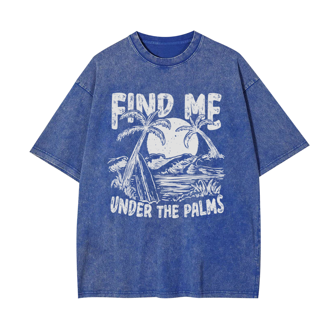 Find Me Under The Palms Garment-dye Tees