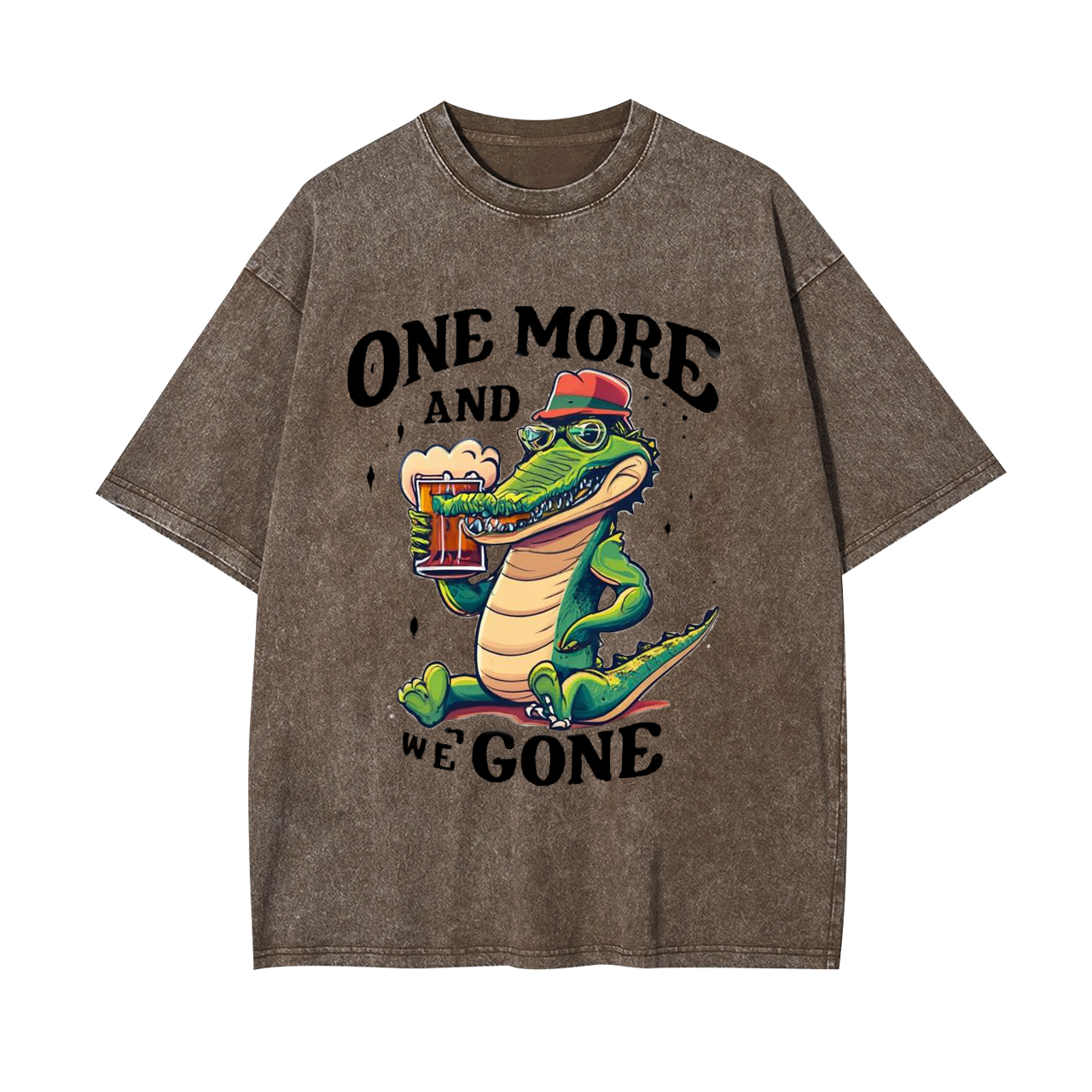 One More And We Gone Garment-dye Tees