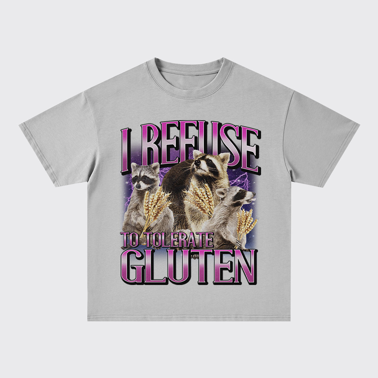 I Refuse To Tolerate Gluten Oversize T-Shirts