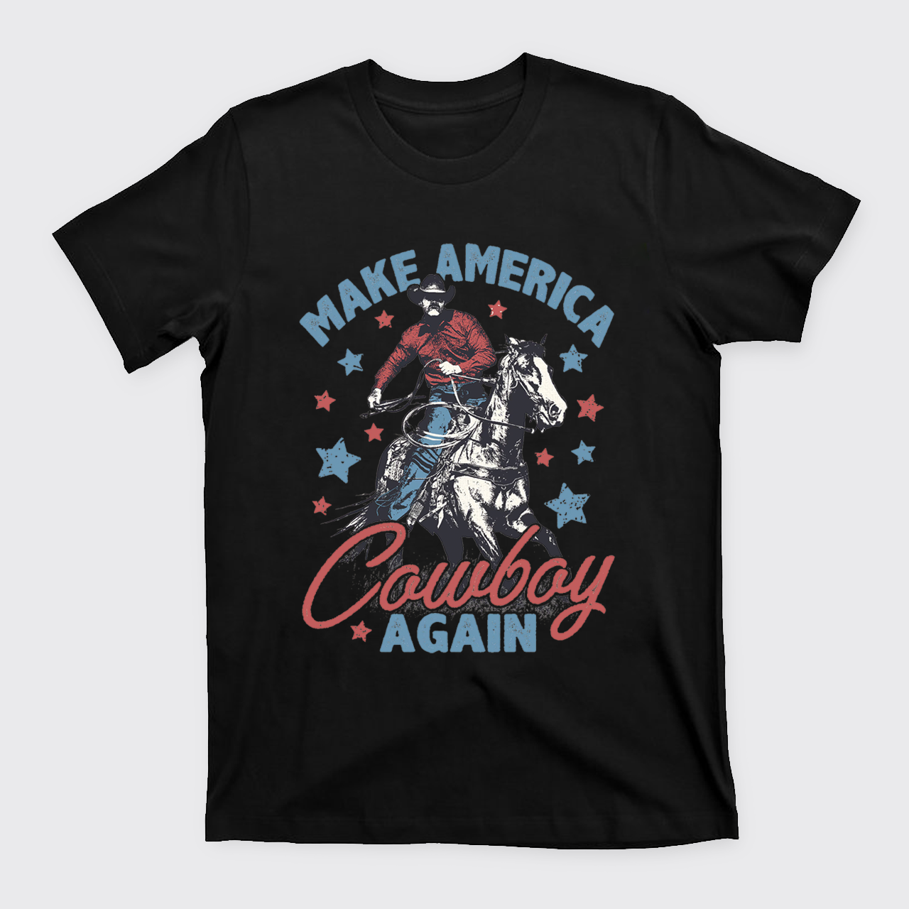 Make America Cowboy Again T-Shirts