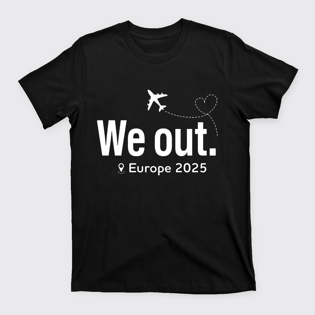 Personalized Traveling We Out T-Shirts
