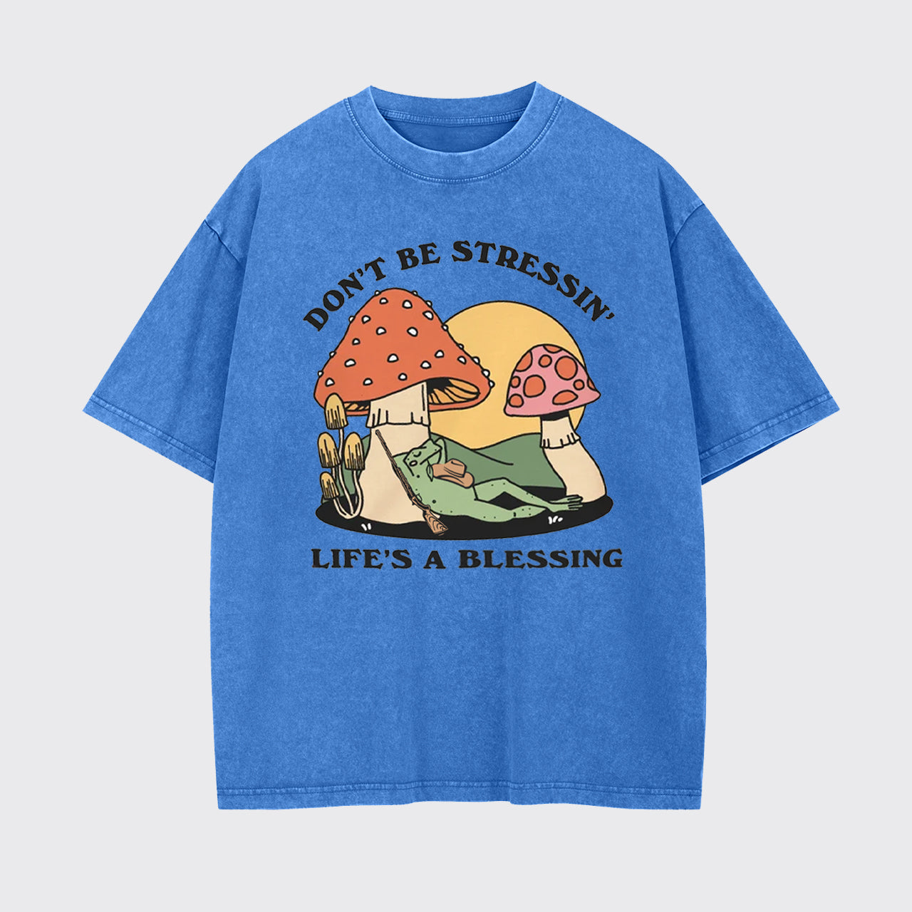Don't Be Stressin' Life's A Blessing Garment-dye Tees