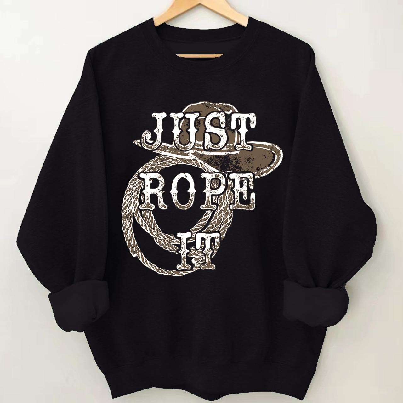 Just Rope It Sweatshirt