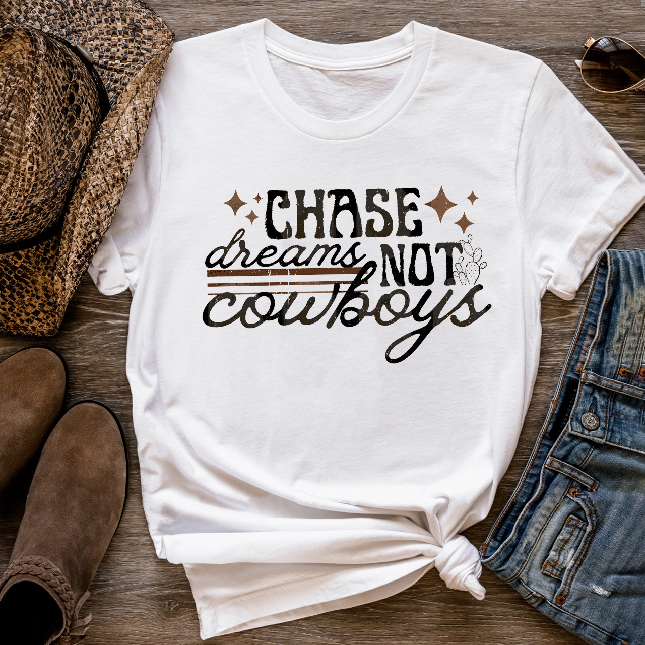 Chase Dreams Not Cowboys T-Shirts